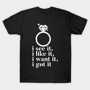 I Got It T-Shirt